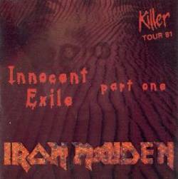 Iron Maiden (UK-1) : Innocent Exile - Part One